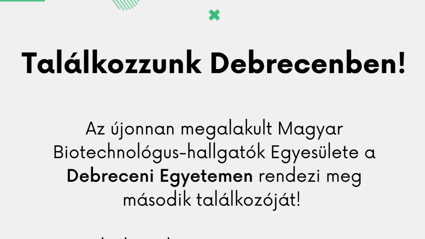 Magyar Biotechnológus-hallgatók Egyesületének második találkozója Debrecenben borítóképe